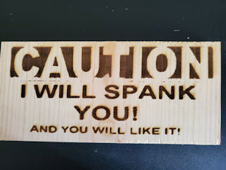 102909-Spank Warning Sign Wood Plaque