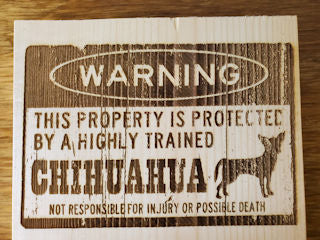 174437 Warning Chihuahua Wood Plaque