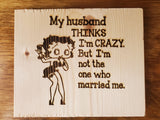 195005 Crazy Wife Wood Plaque